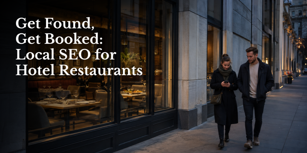 Hotel Restaurant SEO: How to Rank for Local Dining Searches Without a Dedicated Marketing Team